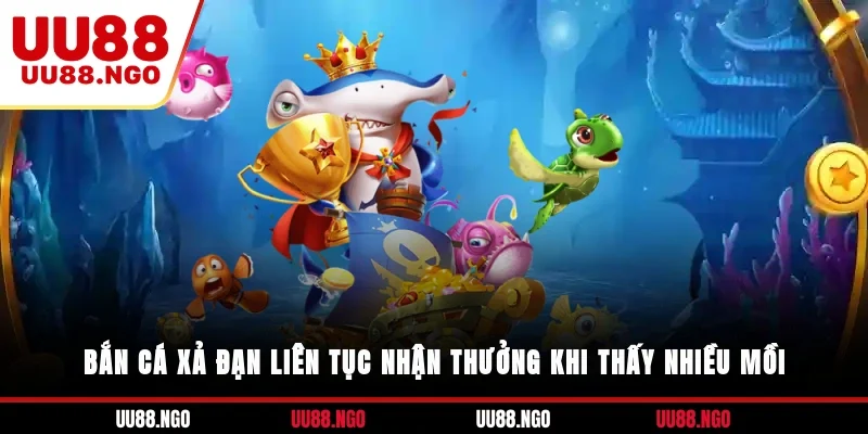 Bắn cá xả đạn liên tục nhận thưởng khi thấy nhiều mồi