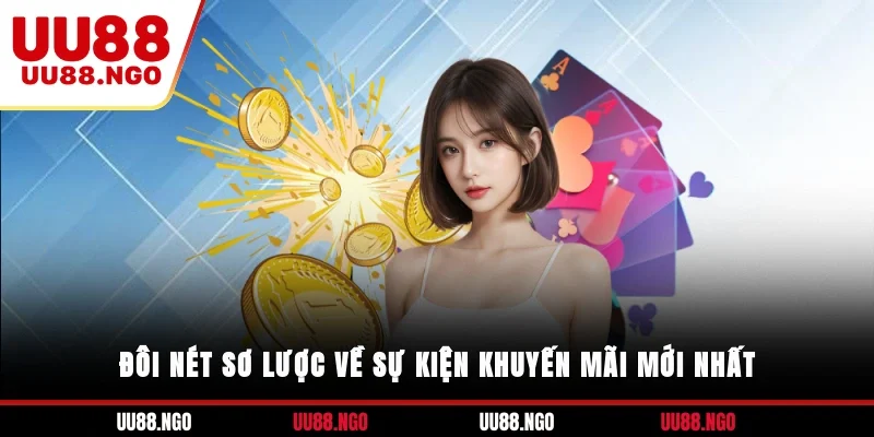 Đôi nét sơ lược về sự kiện khuyến mãi mới nhất