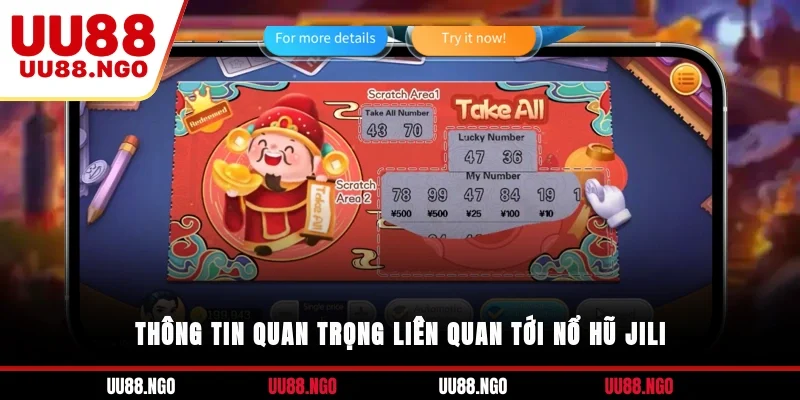 Thông tin quan trọng liên quan tới nổ hũ JILI