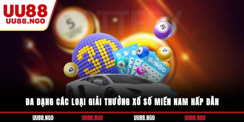 Đa dạng các loại giải thưởng xổ số miền Nam hấp dẫn